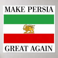 Make Persia Great Again - Shah of Iran Flag
