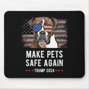 Make Pets Safe Again Boxer Dog Trump 2024 Mouse Pad