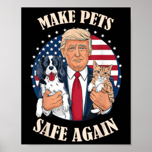 Make Pets Safe Again Cats And Dogs 2024 Debate  Poster