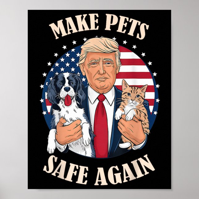 Make Pets Safe Again Cats And Dogs 2024 Debate  Poster (Front)