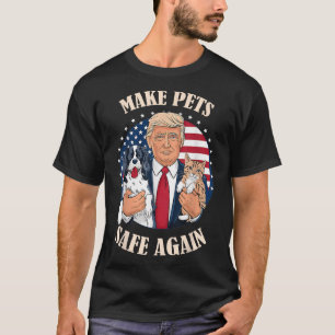 Make Pets Safe Again Cats And Dogs 2024 Debate T-Shirt