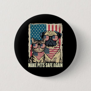 Make Pets Safe Again Eating The Dogs Cats Election 6 Cm Round Badge