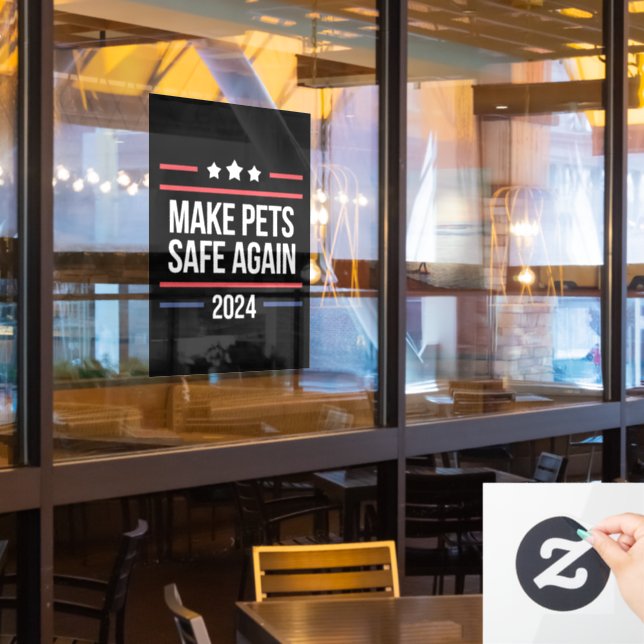 Make Pets Safe Again Funny Pet Safety Awareness  (Restaurant Window)