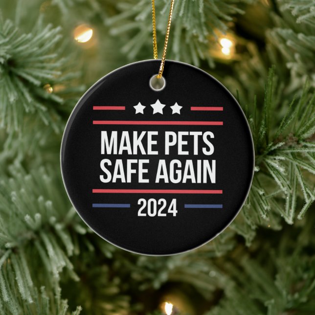 Make Pets Safe Again Funny Pet Safety Awareness  Ceramic Tree Decoration (Tree)
