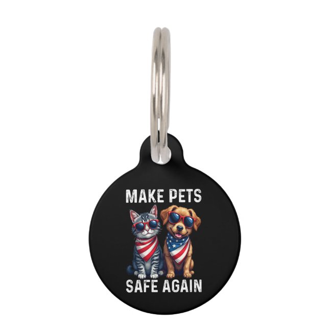Make Pets Safe Again Funny Pet Tag (Front)