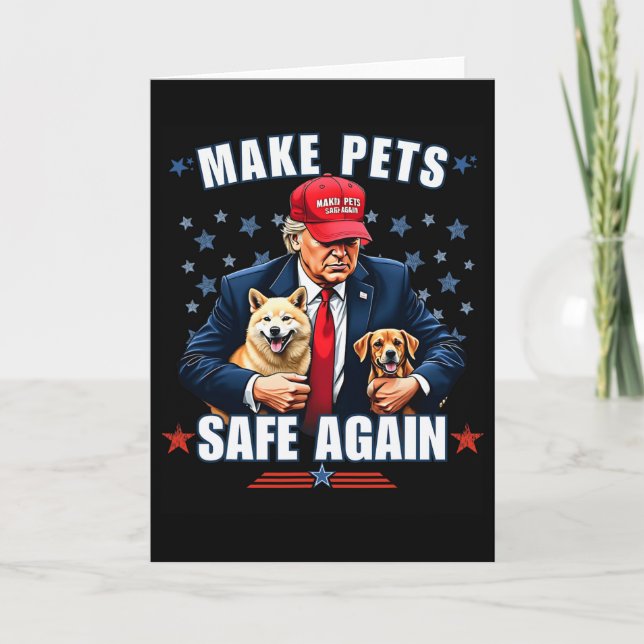 Make Pets Safe Again Funny Pro Trump 2024  Card (Front)