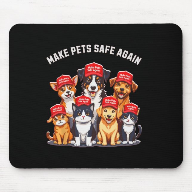 Make Pets Safe Again Funny Trump Election 2024  Mouse Pad (Front)