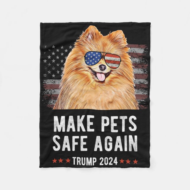 Make Pets Safe Again Pomeranian Dog Trump  Fleece Blanket (Front)