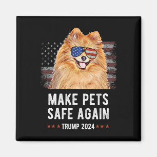 Make Pets Safe Again Pomeranian Dog Trump Magnet