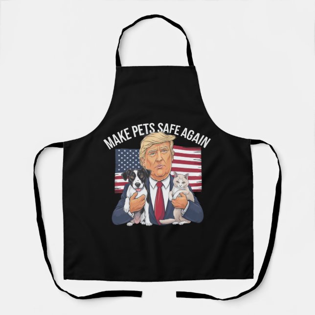 Make Pets Safe Again Save Our Pets Vote Trump Apron (Front)