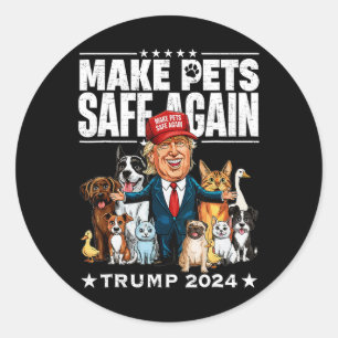 Make Pets Safe Again Trump 2024 Save Our Pets Classic Round Sticker