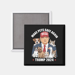 Make Pets Safe Again Trump 2024 Save Our Pets Magnet