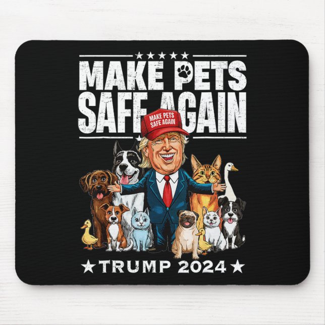 Make Pets Safe Again Trump 2024 Save Our Pets  Mouse Pad (Front)