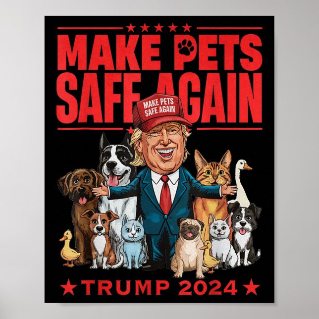 Make Pets Safe Again Trump 2024 Save Our Pets  Poster (Front)