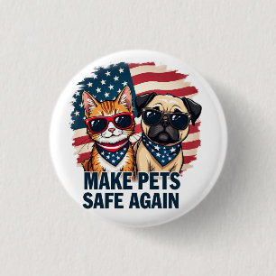 Make Pets Safe Again Trump Cat Dogs Election 3 Cm Round Badge