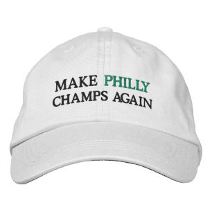 MAKE PHILLY CHAMPS AGAIN EMBROIDERED HAT