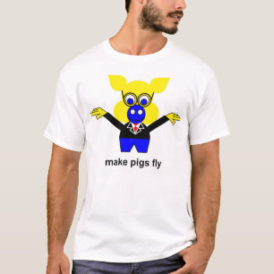 Make pigs fly T-Shirt