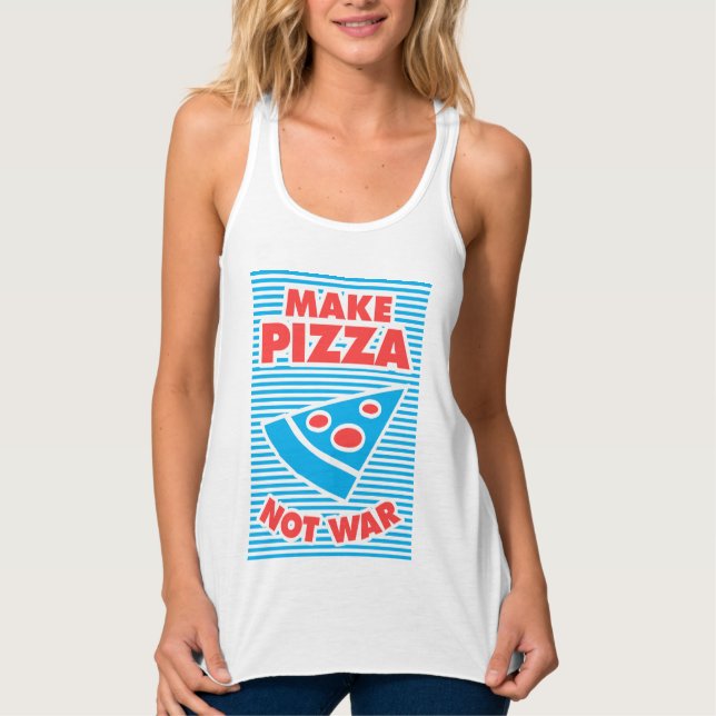 Make Pizza Not War, funny typography, Singlet (Front)