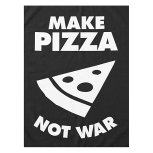 Make Pizza Not War Tablecloth