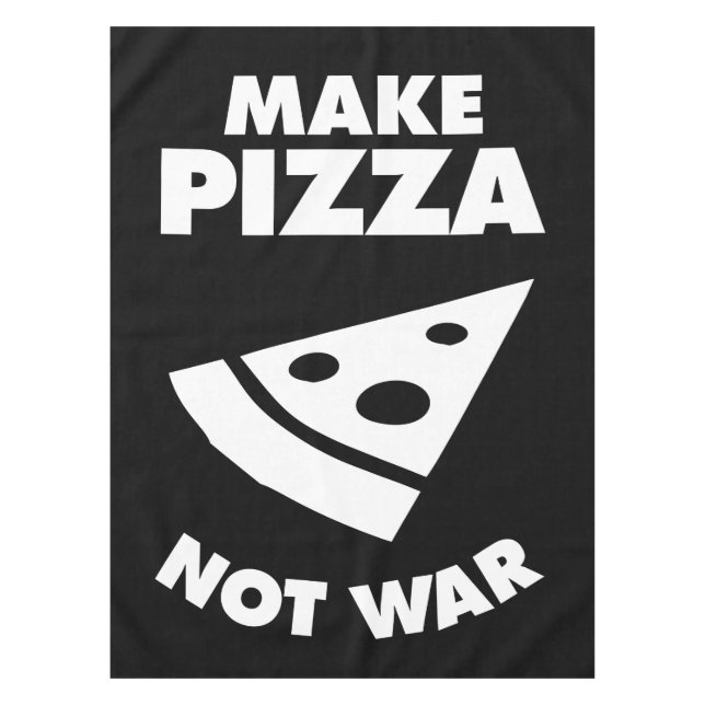 Make Pizza Not War Tablecloth (Front)