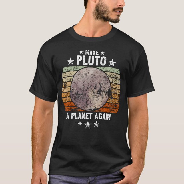 Make Pluto A Planet Again Retro Style Funny Space T-Shirt (Front)