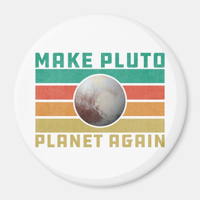 Make Pluto Planet Again Retro Space Astronomy Magnet (Front)