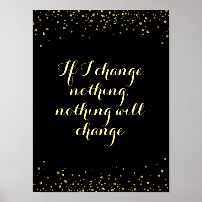 Make Positive Change Motivation Inspiration Quote Poster (Front)