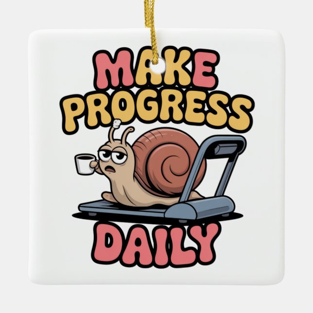 Make Progress Daily Ceramic Ornament (Front)