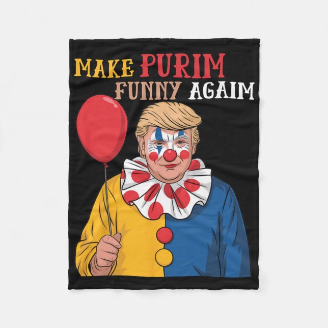 Make Purim Funny Again Funny Trump Purin  Fleece Blanket (Front)