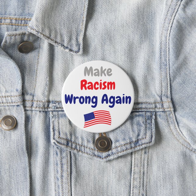 Make Racism Wrong Again 7.5 Cm Round Badge (In Situ)