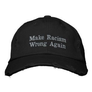 Make Racism Wrong Again Embroidered Hat
