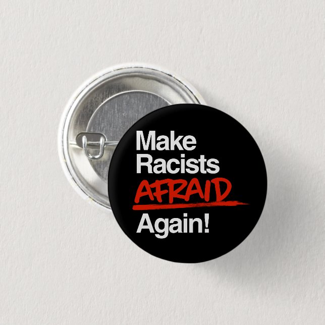 Make Racists Afraid Again Classic Round Sticker 3 Cm Round Badge (Front & Back)
