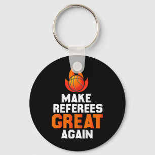 Make Referees Great Again Key Ring
