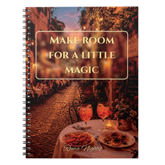  Make Room For A Little Magic Rome Journal (Front)