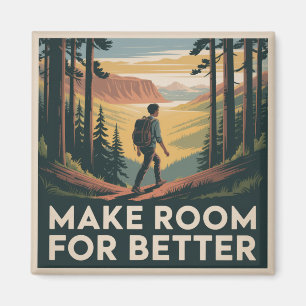 Make Room For Better Magnet