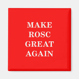 Make ROSC Great Again Magnet