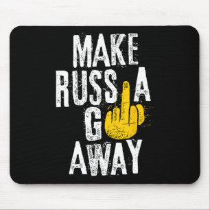 Make Russia Go Away Mouse Pad