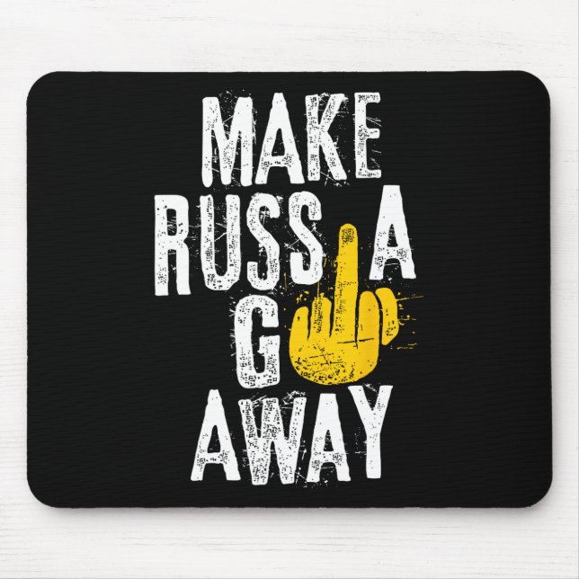 Make Russia Go Away  Mouse Pad (Front)
