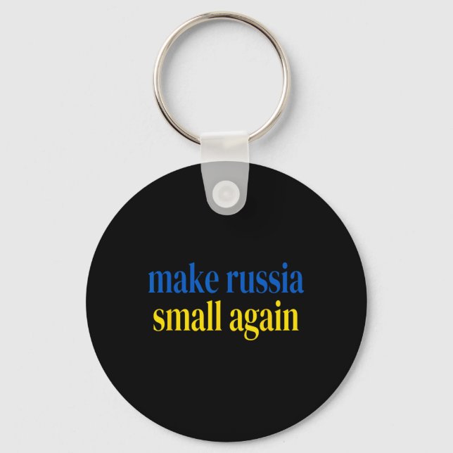 Make Russia Small Again Glory To Ukraine Slava Ukr Key Ring (Front)