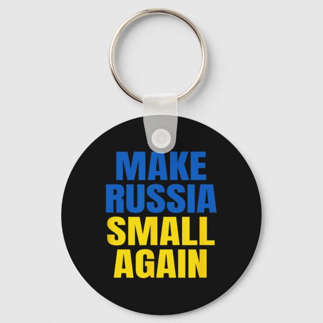 Make Russia Small Again Glory To Ukraine Slava Ukr Key Ring (Front)