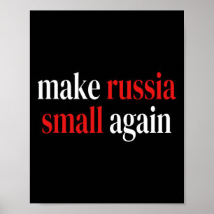 Make Russia Small Again Glory To Ukraine Slava Ukr Poster