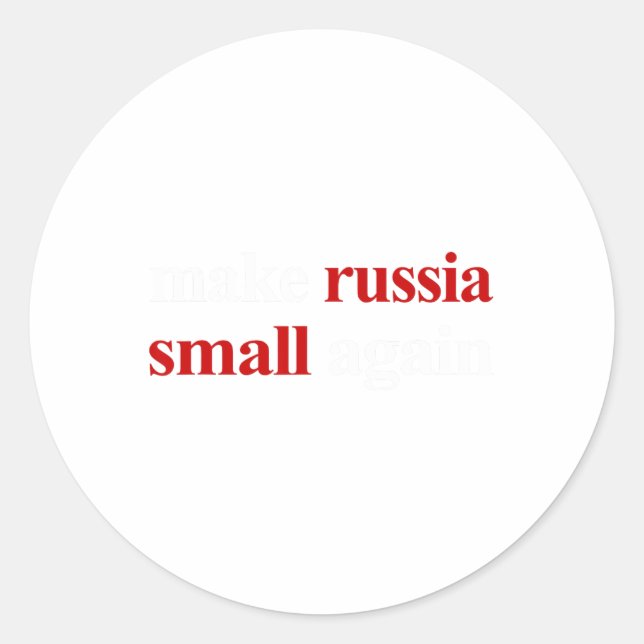 Make Russia Small Again Make Russia Small Again 1  Classic Round Sticker (Front)
