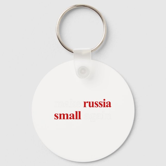 Make Russia Small Again Make Russia Small Again 1  Key Ring (Front)