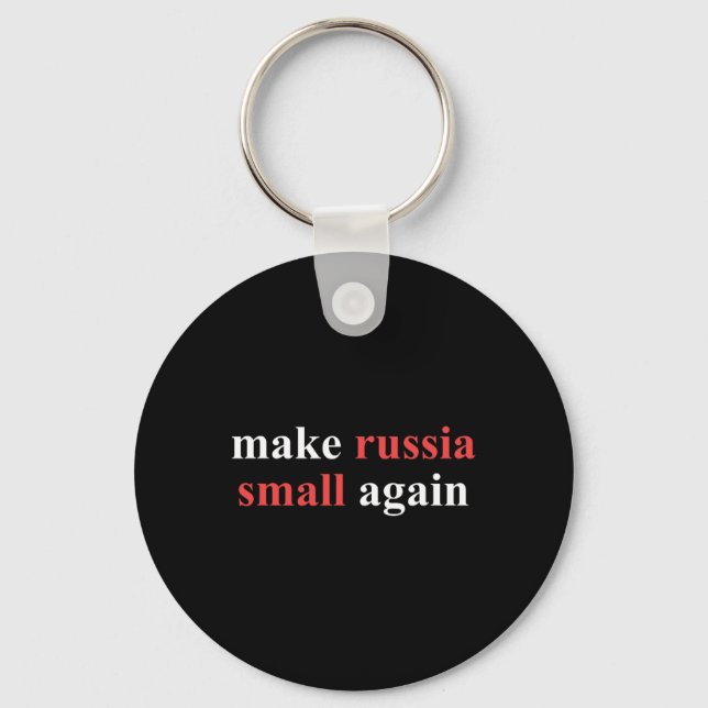 Make Russia Small Again Political Statement Ukrain Key Ring (Front)