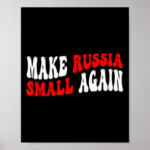 Make Russia Small Again Poster