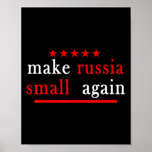 Make Russia Small Again Support Ukraine Anti Putin Poster