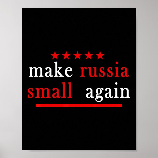 Make Russia Small Again Support Ukraine Anti Putin Poster (Front)