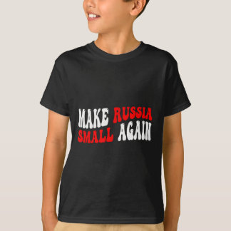 Make Russia Small Again  T-Shirt