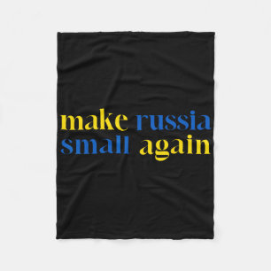 Make Russia Small Again Ukraine Flag Color  Fleece Blanket