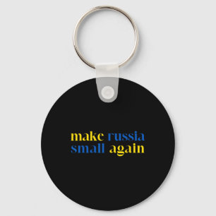 Make Russia Small Again Ukraine Flag Color Key Ring